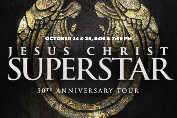 Jesus Christ Superstar, October 24-25