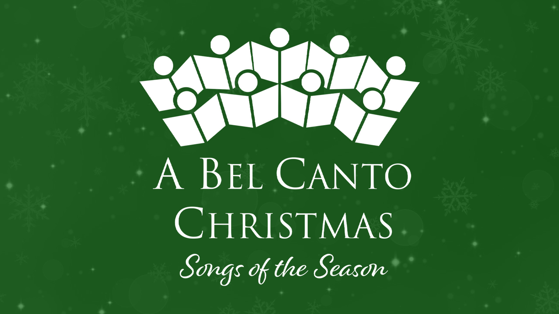 Green and white text reads: A Bel Canto Christmas Songs of the Season