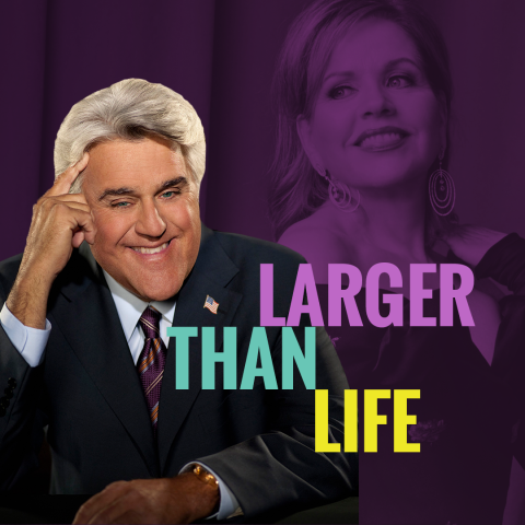 Larger Than Life with Jay Leno and renee Fleming